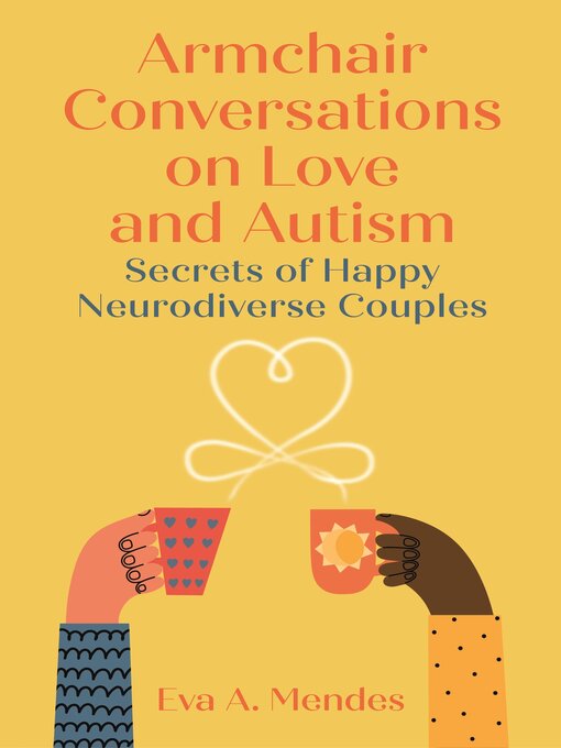 Title details for Armchair Conversations on Love and Autism by Eva A. Mendes - Available